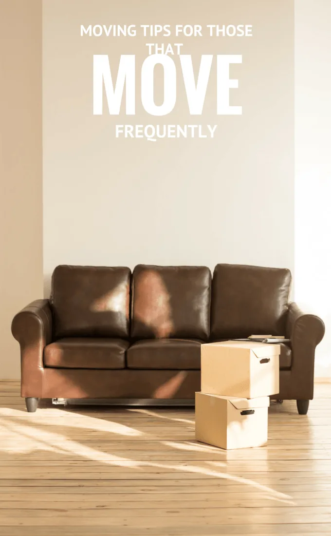 Moving Tips for those that Move Frequently