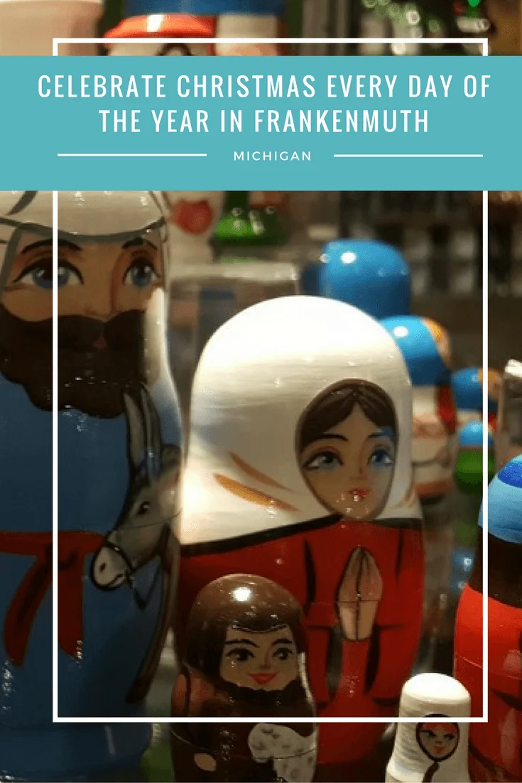 Celebrate Christmas every day of the year in Frankenmuth, Michigan at these fun and free stops. 