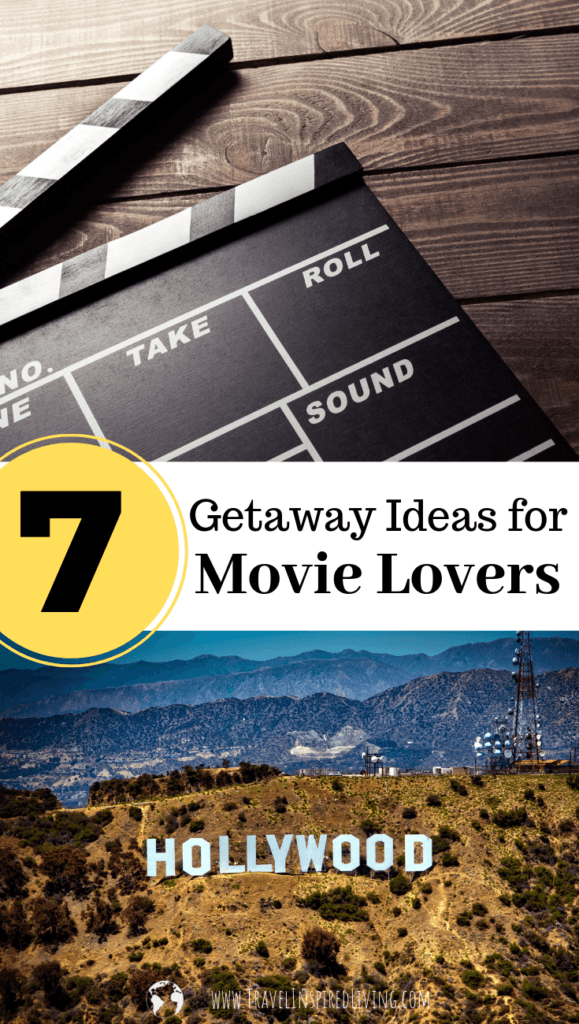7 Awesome Summer Trip Ideas for Movie Lovers - Travel Inspired Living