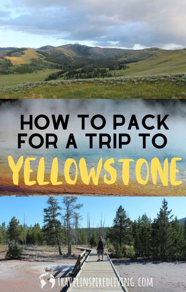 How to Pack for a Trip to Yellowstone