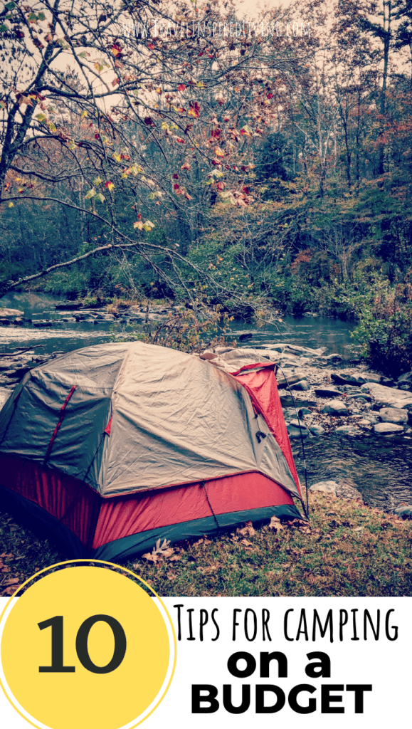 Ten Tips for Camping on a Budget Travel Inspired Living