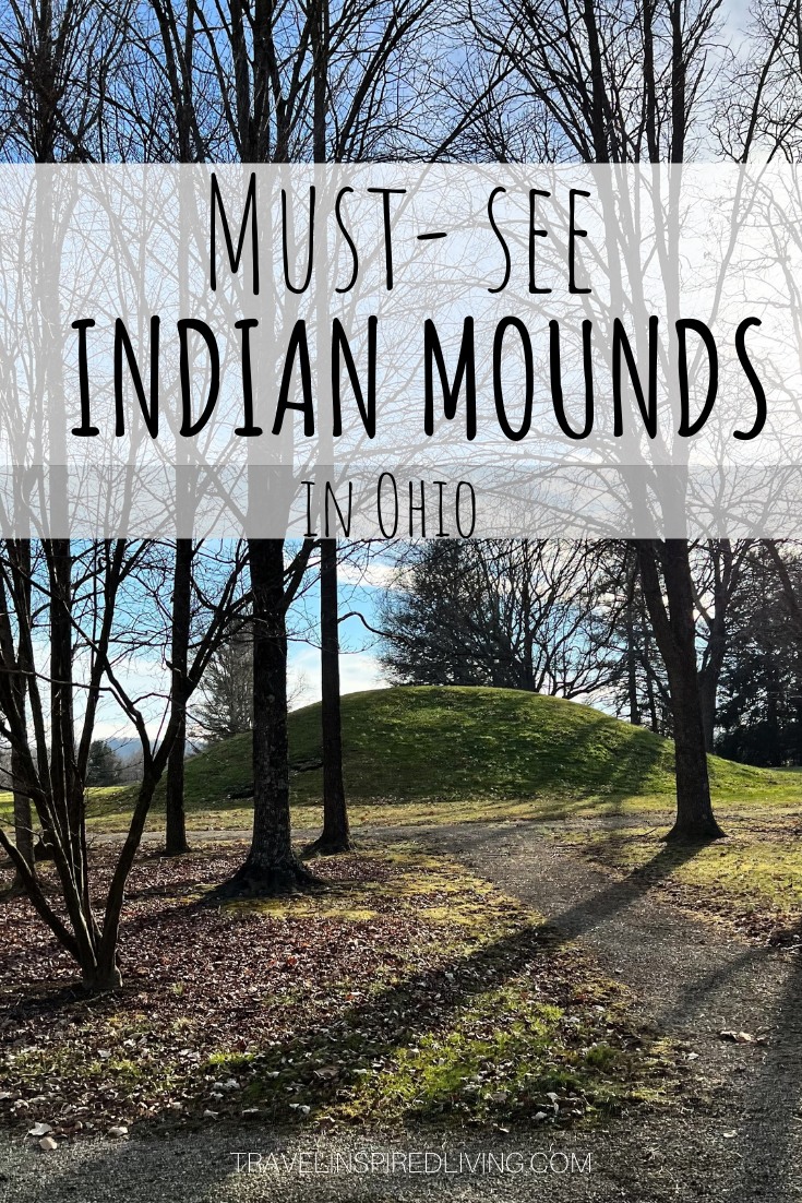 17 MustSee Indian Mounds in Ohio Travel Inspired Living